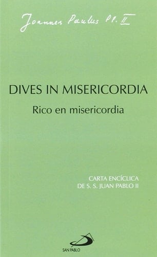 Dives in Misericordia rico en misericordia
