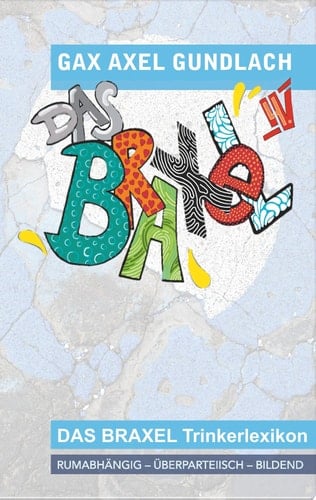Das Braxel 4 rumabhängig - überparteiisch - bildend