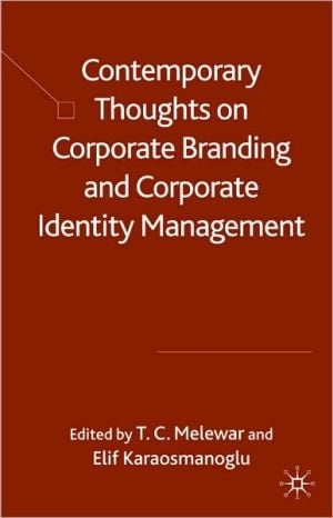 Contemporary Thoughts On Corporate Branding And Corporate Identity Management