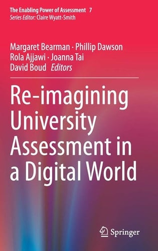 Re-imagining University Assessment in a Digital World