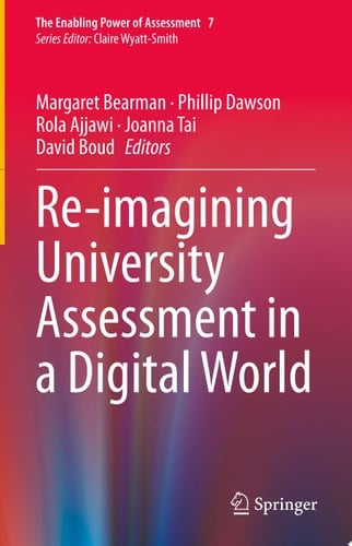Re-imagining University Assessment in a Digital World