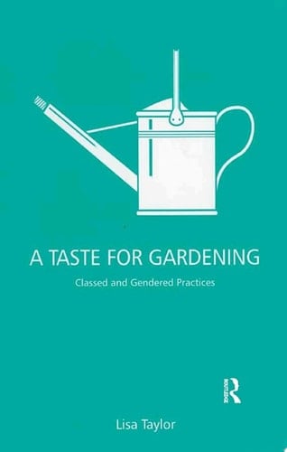 A Taste for Gardening