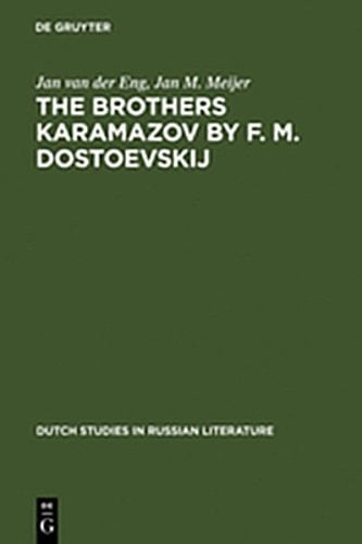 The Brothers Karamazov by F. M. Dostoevskij (Dutch Studies in Russian Literature)