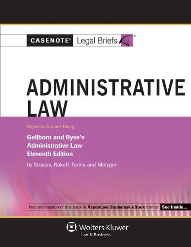 Administrative Law Keyed to Courses Using Gellhorn and Byse's Administrative Law