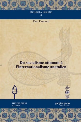 Du socialisme ottoman à l'internationalisme anatolien