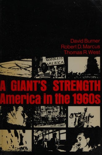 A Giant's Strength: America in the 1960s
