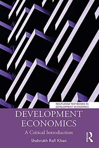 Development Economics A Critical Introduction