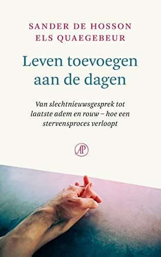 Leven toevoegen aan de dagen van slechtnieuwsgesprek tot laatste adem en rouw - hoe een stervensproces verloopt