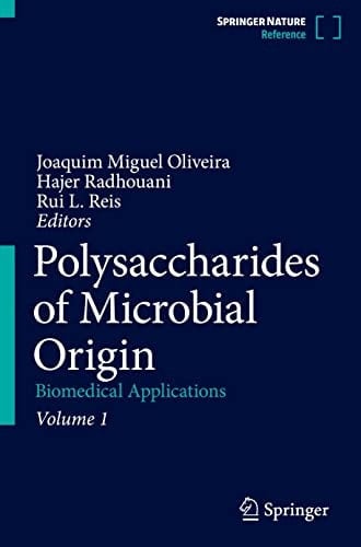 Polysaccharides of Microbial Origin Biomedical Applications