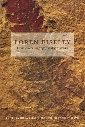 Loren Eiseley Commentary, Biography, and Remembrance
