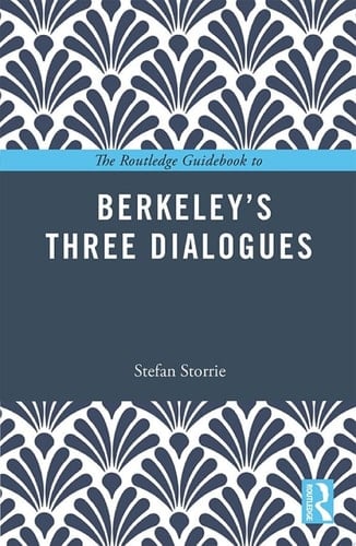 The Routledge Guidebook to Berkeley’s Three Dialogues