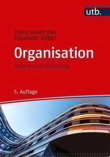 Organisation Theorie und Gestaltung