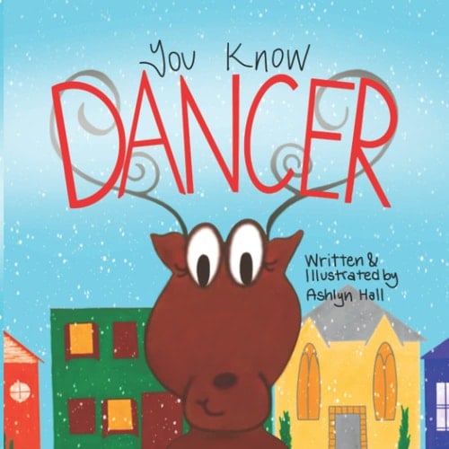 You Know Dancer (Now You Know the Reindeer)