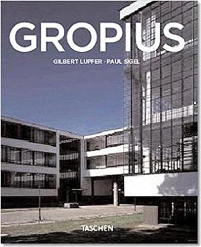 Walter Gropius 1883 - 1969 ; Propagandist der neuen Form