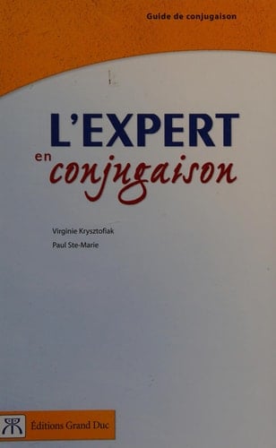 L'expert en conjugaison : guide de conjugaison