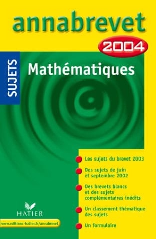 Mathématiques. Sujets Edition 2004