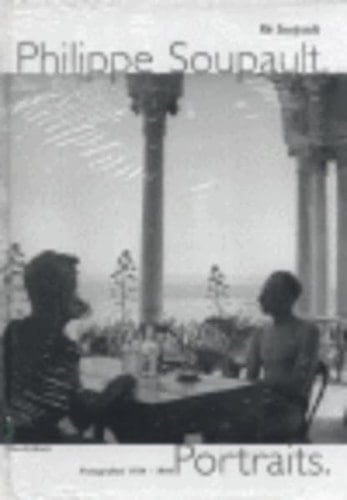 Philippe Soupault, Portraits Fotografien 1934-1944