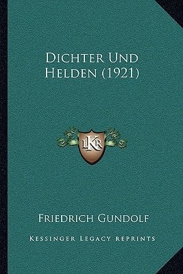 Dichter Und Helden (1921) (German Edition)