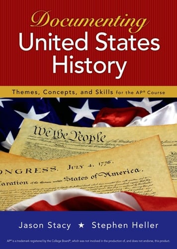 Documenting United States History Themes, Concepts, and Skills for the AP* Course