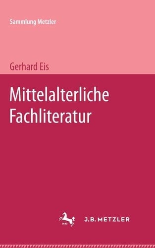 Mittelalterliche Fachliteratur (Sammlung Metzler) (German Edition)
