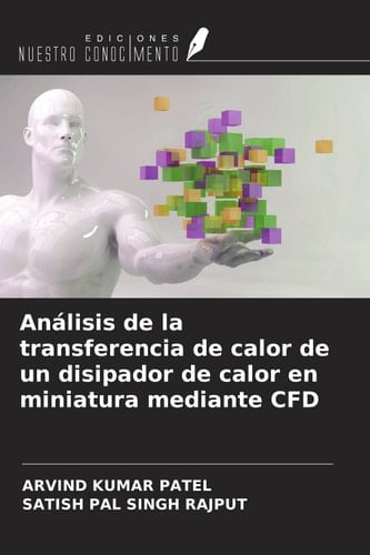 Análisis de la transferencia de calor de un disipador de calor en miniatura mediante CFD