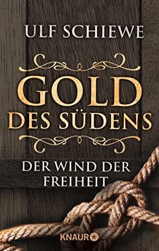 Gold des Südens 2 Der Wind der Freiheit