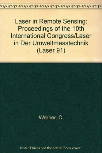 Laser in der Umweltmeßtechnik Vorträge des 10. Internationalen Kongresses Laser 91
