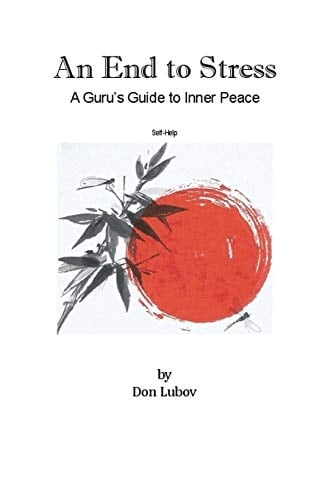 An End to Stress A Guru's Guide to Inner Peace