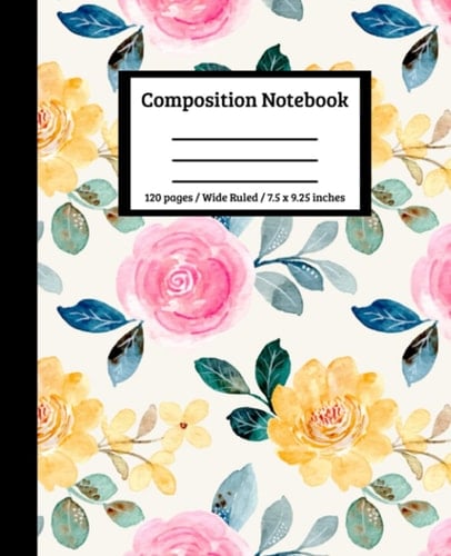 Composition Notebook Wide Ruled Flowers Pattern: Composition Notebook Wide Ruled with Beautiful Floral Design | Composition Notebook Vintage Flowers ... for Kids | 120 7.5x9.25 Wide Ruled Pages