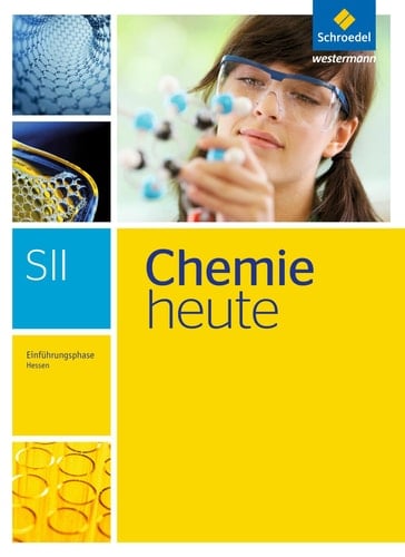 Chemie heute SII Einführungsphase / bearbeitet von Steffen Menze, Rolf Schulte-Coerne. ...