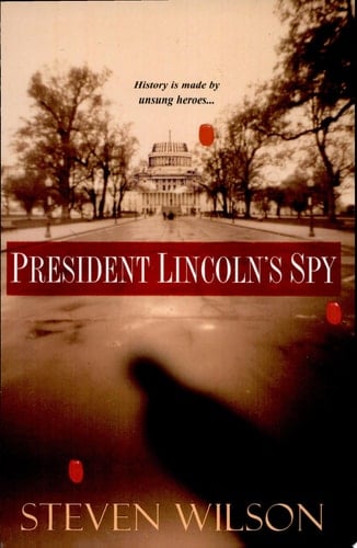 President Lincoln's Spy