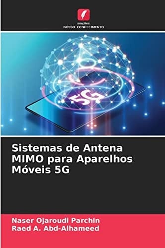 Sistemas de Antena MIMO para Aparelhos Móveis 5G (Portuguese Edition)