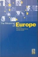 The Meaning of Europe Variety and Contention Within and Among Nations