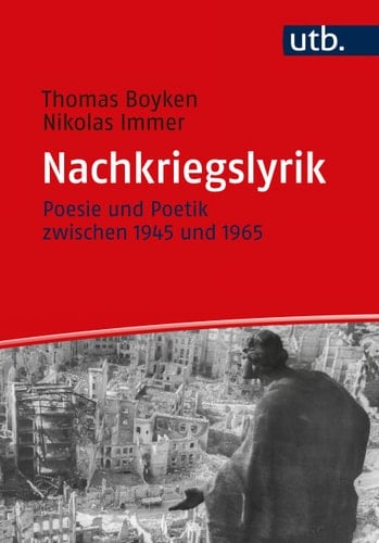 Nachkriegslyrik Poesie und Poetik zwischen 1945 und 1965