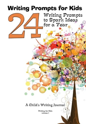 Writing Prompts for Kids 24 Writing Prompts to Spark Ideas for a Year - a Child's Writing Journal