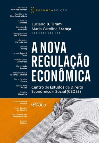 A Nova Regulação Econômica Centro de Estudos de Direito Econômico e Social  ( CEDES )