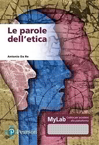 Le parole dell'etica. Ediz. MyLab