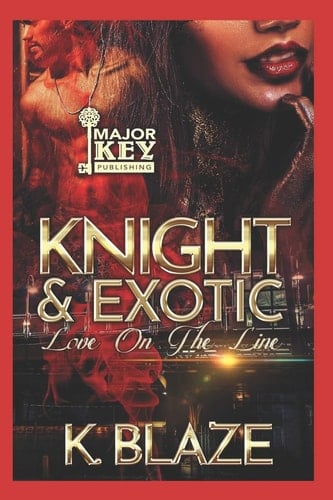 Knight & Exotic Love on the Line
