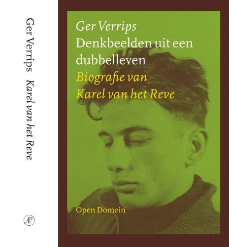 Denkbeelden uit een dubbelleven biografie van Karel van het Reve