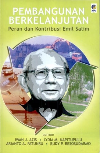 Pembangunan berkelanjutan peran dan kontribusi Emil Salim