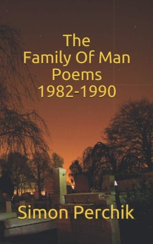The Family of Man Poems, 1982-1990