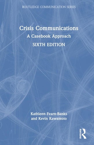 Crisis Communications A Casebook Approach