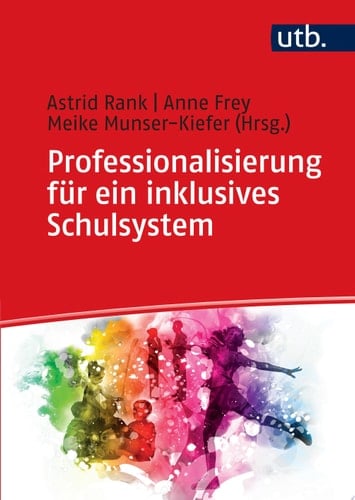 Professionalisierung für ein inklusives Schulsystem Ein Handbuch für die LehrerInnenbildung