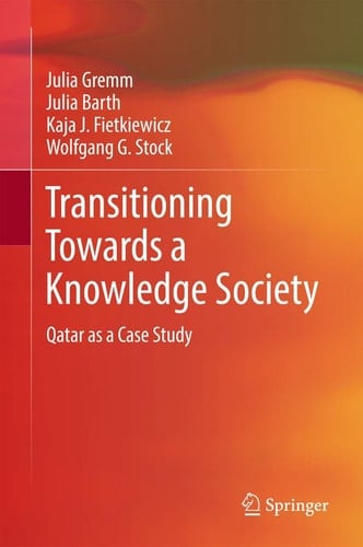 Transitioning Towards a Knowledge Society Qatar as a Case Study