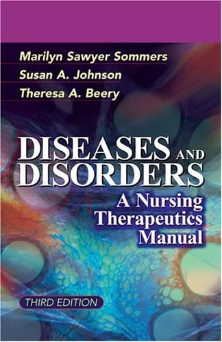 Diseases and Disorders A Nursing Therapeutics Manual