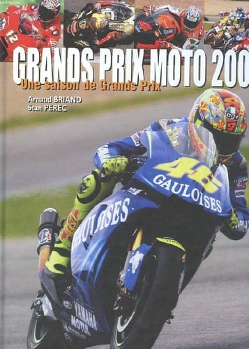 Moto 2004 Une saison de Grands Prix