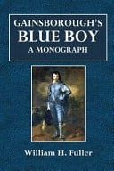 Gainsborough's Blue Boy A Monograph