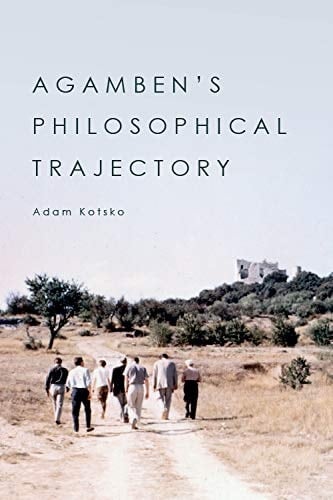 Agamben's Philosophical Trajectory