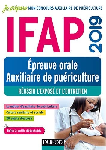 IFAP, épreuve orale auxiliaire de puériculture Réussir l'exposé et l'entretien
