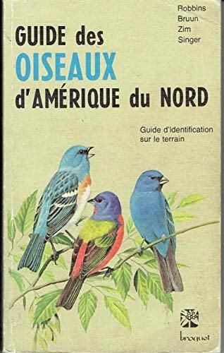 Guide des oiseaux d'Amérique du Nord guide d'identification sur le terrain